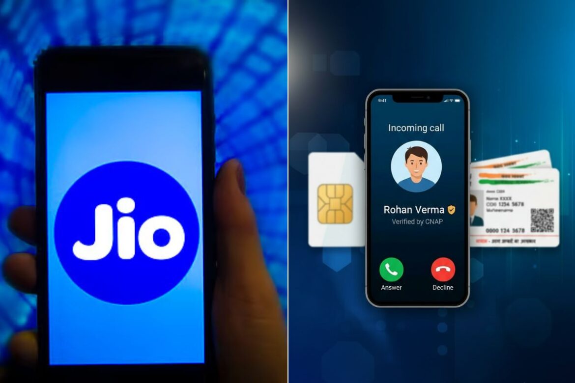 Jio ने लॉन्च किया CNAP फीचर, जानिए क्या है ये सिस्टम जिसके लॉन्च होते ही फेक कॉल्स करने वालों की उड़ गयी नींद